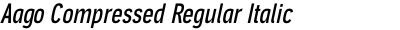 Aago Compressed Regular Italic